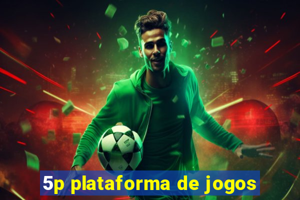 5p plataforma de jogos